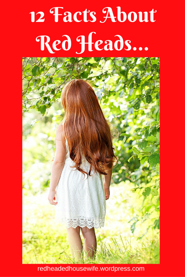 12 Facts About Red Heads...-Red-Hair-Ginger-Red-Hair-Facts-Blog-https___redheadedhousewife.wordpress.com_2016_06_28_12-facts-abo